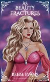 As Beauty Fractures (The Superhuman Series, #3) (eBook, ePUB)