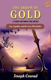 The Arrow of Gold a story between two notes