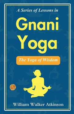 Cover A Series of Lessons in Gnani Yoga