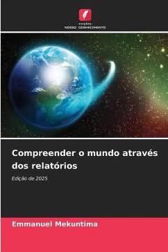 Compreender o mundo através dos relatórios - MEKUNTIMA, Emmanuel
