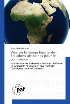 Vers un Echange Equitable : Solutions africaines pour le commerce - Djimbila Kazadi, Victor
