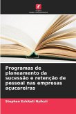 Programas de planeamento da sucessão e retenção de pessoal nas empresas açucareiras