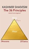 Kashmir Shaivism The 36 Principles