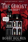 The Ghost Who Wasn't The Ghost Who Wasn't