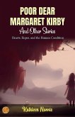 Poor, Dear Margaret Kirby and Other Stories Poor, Dear Margaret Kirby and Other Stories
