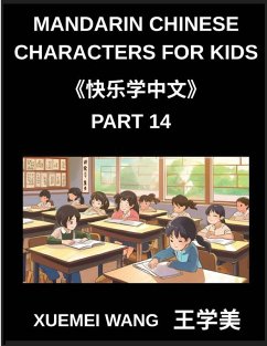Cover Mandarin Chinese Characters for Kids (Part 14)- Chinese Characters Unlocked, Simple, Playful Learning for Kids, Beginners, and Beyond (HSK All Levels Covered)