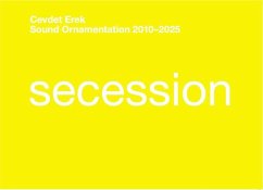 Cover Cevdet Erek. Sound Ornamentation 2010-2025