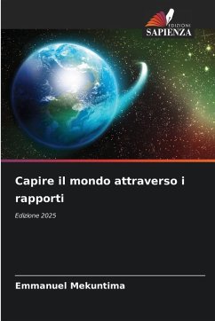 Capire il mondo attraverso i rapporti - MEKUNTIMA, Emmanuel