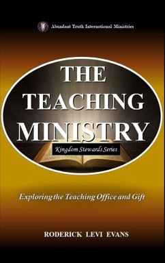 The Teaching Ministry - Evans, Roderick Levi