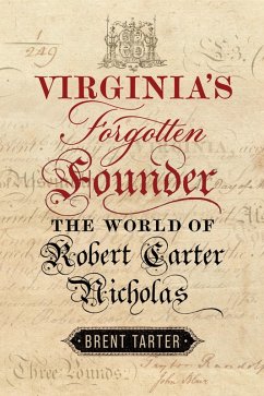 Virginia's Forgotten Founder - Tarter, Brent