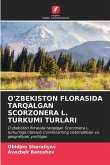 O'ZBEKISTON FLORASIDA TARQALGAN SCORZONERA L. TURKUMI TURLARI O'ZBEKISTON FLORASIDA TARQALGAN SCORZONERA L. TURKUMI TURLARI