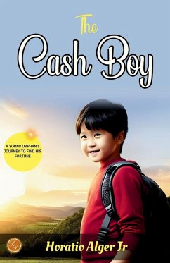 The Cash Boy - Alger Jr, Horatio The Cash Boy - Alger Jr, Horatio