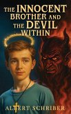 The Innocent Brother and the Devil Within