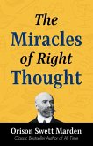 The Miracles of Right Thought