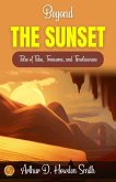 Beyond the Sunset