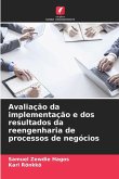 Avaliação da implementação e dos resultados da reengenharia de processos de negócios