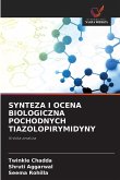 SYNTEZA I OCENA BIOLOGICZNA POCHODNYCH TIAZOLOPIRYMIDYNY