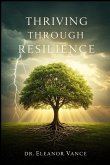 Thriving Through Resilience