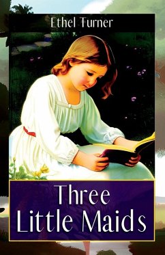 Three Little Maids - Turner, Ethel Three Little Maids - Turner, Ethel