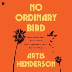No Ordinary Bird - Henderson, Artis