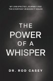 THE POWER OF A WHISPER