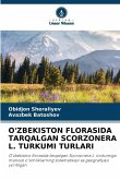 O'ZBEKISTON FLORASIDA TARQALGAN SCORZONERA L. TURKUMI TURLARI O'ZBEKISTON FLORASIDA TARQALGAN SCORZONERA L. TURKUMI TURLARI