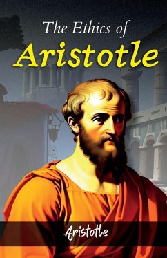 The Ethics of Aristotle - Aristotle