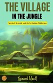 The Village in the Jungle
