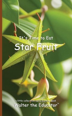 Cover It's Time to Eat Star Fruit