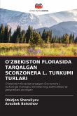 O'ZBEKISTON FLORASIDA TARQALGAN SCORZONERA L. TURKUMI TURLARI O'ZBEKISTON FLORASIDA TARQALGAN SCORZONERA L. TURKUMI TURLARI