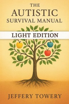 The Autistic Survival Manual - Towery, Jeffery