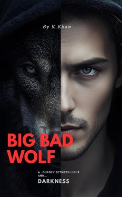 Big Bad Wolf (eBook, ePUB) - K. Khan Big Bad Wolf (eBook, ePUB) - K. Khan