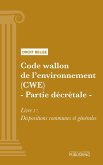 Code wallon de l'environnement (CWE) - Partie décrétale (eBook, ePUB)