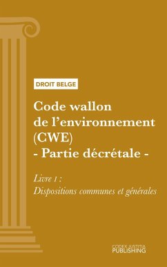Code wallon de l'environnement (CWE) - Partie décrétale (eBook, ePUB) - Various