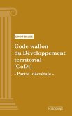 Code wallon du Développement territorial (CoDt) - Partie décrétale (eBook, ePUB)