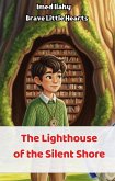 The Lighthouse of the Silent Shore (Brave Little Hearts, #3) (eBook, ePUB)