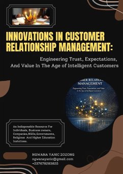 Cover Innovations in Customer Relationship Management: Engineering Trust, Expectations, and Value in the Age of Intelligent Customers (eBook, ePUB)