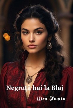 Negru¿a hai la Blaj! (eBook, ePUB) - Stanciu, Nicu