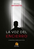 La voz del encierro (eBook, ePUB)