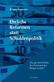 Ehrliche Reformen statt Schuldenpolitik (eBook, ePUB)