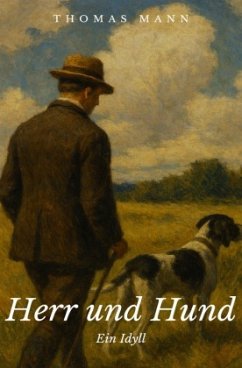 Herr und Hund - Mann, Thomas Herr und Hund - Mann, Thomas