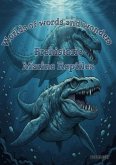 Worlds of words and wonders: Prehistoric Marine Reptiles