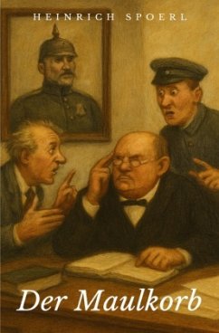 Der Maulkorb - Spoerl, Heinrich
