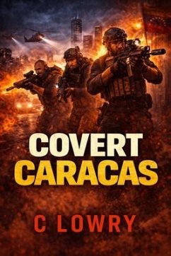 Covert Caracas (eBook, ePUB) - Lowry, C.