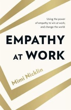 Empathy At Work (eBook, ePUB) - Nicklin, Mimi