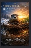 The Groundhog's Legacy (eBook, ePUB)