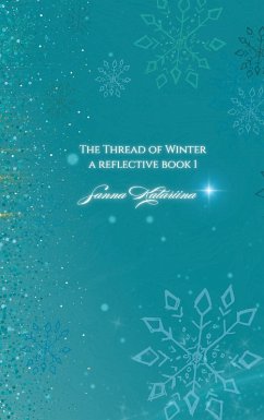The Thread Of Winter (eBook, ePUB) - Katariina, Sanna