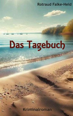Das Tagebuch (eBook, ePUB) - Falke-Held, Rotraud