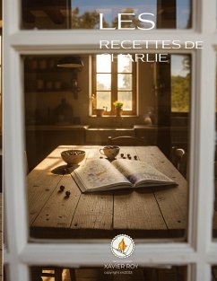 Les recettes de Charlie (eBook, ePUB) - Roy, Xavier