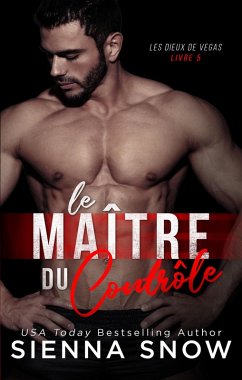 Le Maitre du Controle (eBook, ePUB) - Snow, Sienna